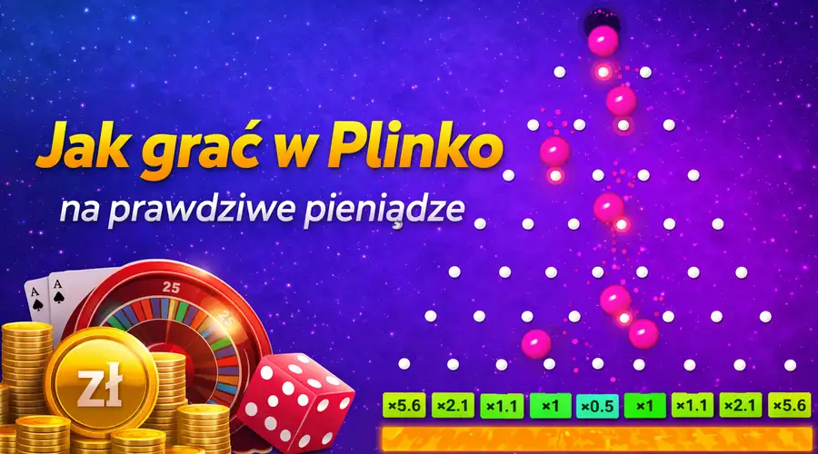 Jak grać w Plinko online na prawdziwe pieniądze